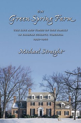 9780934160056: On Green Spring Farm: The Life and Times of One Family in Fairfax County, Virginia, 1942-1966