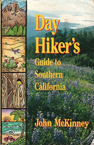 Beispielbild fr Day Hiker's Guide to Southern California: Guide to Southern California zum Verkauf von Books From California