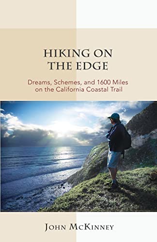 9780934161695: Hiking on the Edge: Dreams, Schemes, and 1600 Miles on the California Coastal Trail
