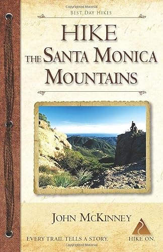 Imagen de archivo de Hike the Santa Monica Mountains: Best Day Hikes in the Santa Monica Mountains National Recreation Area a la venta por Goodwill Southern California