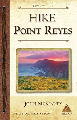 Beispielbild fr Hike Point Reyes: Best Day Hikes in Point Reyes National Seashore zum Verkauf von Better World Books: West