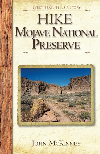 Beispielbild fr Hike Mojave National Preserve: Best Day Hikes zum Verkauf von GreatBookPrices