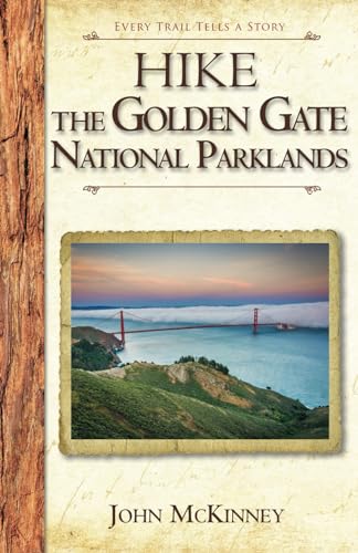 Stock image for Hike the Golden Gate National Parklands: Best Day Hikes (Hiking California Series) for sale by Lucky's Textbooks