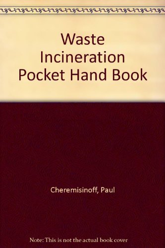 Beispielbild fr Waste Incineration Pocket Hand Book zum Verkauf von Better World Books