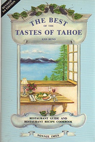 Stock image for The Best of the Tastes of Tahoe for sale by Better World Books: West