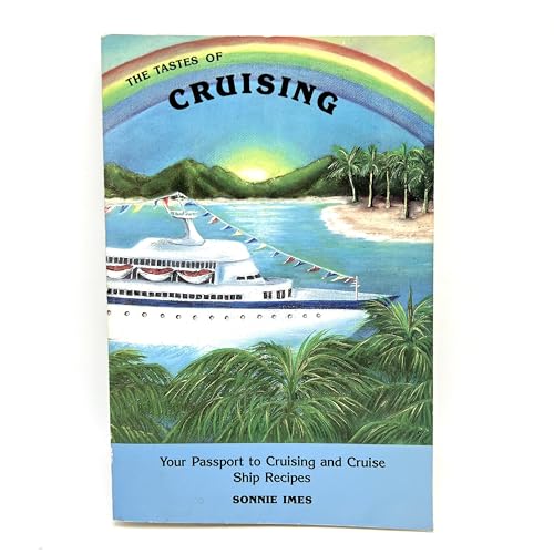 9780934181068: Tastes of Cruising: Your Passport to Cruising and Cruise Ship Recipes