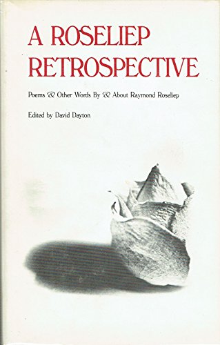 9780934184038: A Roseliep retrospective: Poems and other words by and about Raymond Roseliep