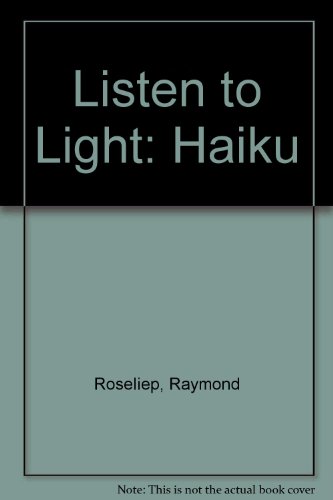 9780934184052: Listen to Light: Haiku