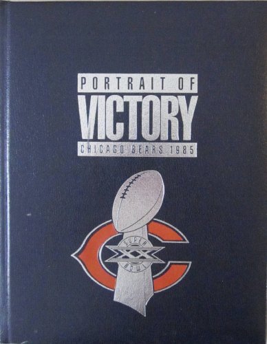 9780934187039: Portrait of Victory: Chicago Bears 1985