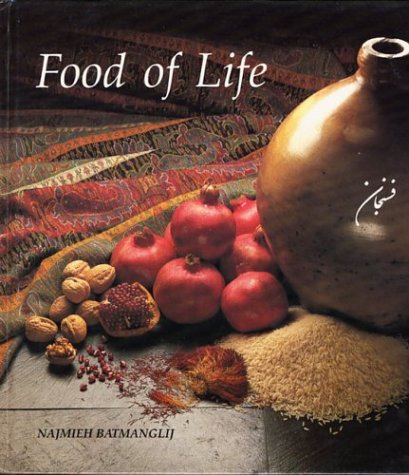 9780934211000: Food of life: A book of ancient Persian and modern Iranian cooking and ceremonies