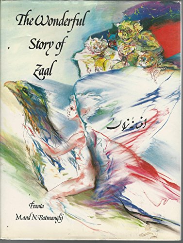 Stock image for The Wonderful Story of Zaal: A Persian Legend. for sale by John M. Gram