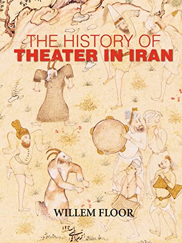 Stock image for The History of Theater in Iran for sale by Better World Books