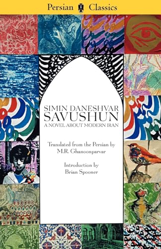 Stock image for Savushun: A Novel About Modern Iran (Persian Classics) (Persian Classics) (Persian Classics) for sale by Open Books