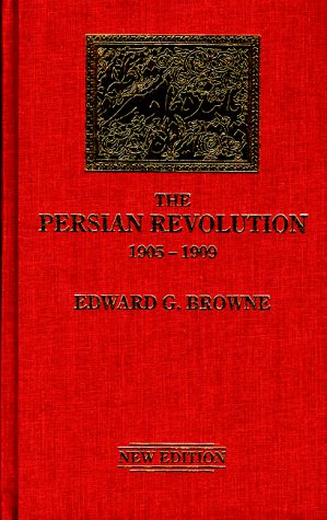 9780934211451: The Persian Revolution of 1905-1909 (Persia Observed, 1)