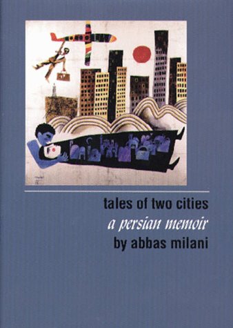 Beispielbild fr Tales of Two Cities: A Persian Memoir zum Verkauf von BooksRun