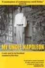 9780934211628: My Uncle Napoleon: A Comic Novel