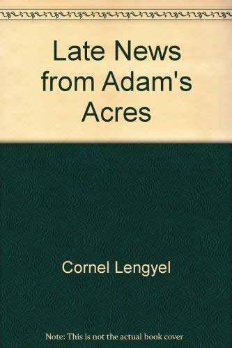 Stock image for Late News from Adam's Acres for sale by General Eclectic Books