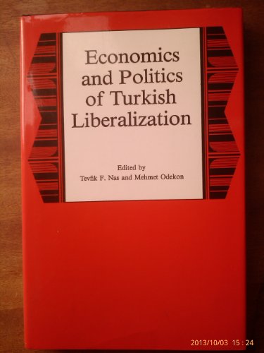 Beispielbild fr Economics and Politics of Turkish Liberalization zum Verkauf von Libris Hardback Book Shop