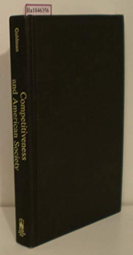 Imagen de archivo de Competitiveness and American Society. a la venta por G. & J. CHESTERS