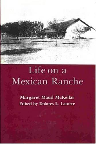 9780934223317: Life on a Mexican Ranche