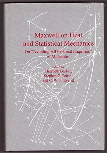 Maxwell on Heat and Statistical Mechanics: On "Avoiding All Personal Enquiries" of Molecules