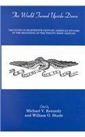 Stock image for The World Turned Upside-Down: The State of Eighteenth-Century American Studies at the Beginning of the Twenty-First Century for sale by HPB-Red