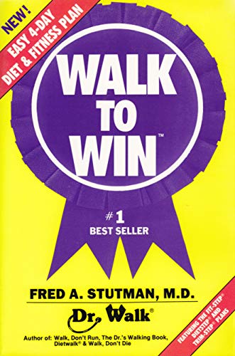 Beispielbild fr Walk To Win: The Easy 4 Day Diet & Fitness Plan zum Verkauf von Wonder Book