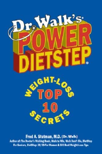 Beispielbild fr Dr. Walk's POWER DIETSTEP : Top 10 Weight-Loss Secrets zum Verkauf von Better World Books