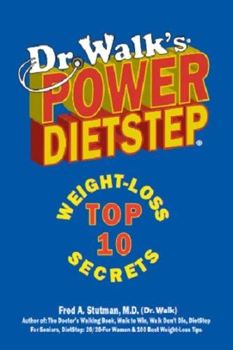 Stock image for Dr. Walk's POWER DIETSTEP : Top 10 Weight-Loss Secrets for sale by Better World Books