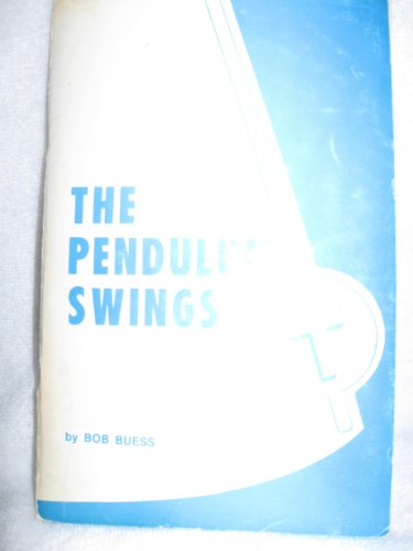 Beispielbild fr The Pendulum Swings zum Verkauf von -OnTimeBooks-