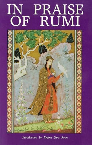 Imagen de archivo de In Praise of Rumi (In Praise of S) a la venta por Reuseabook