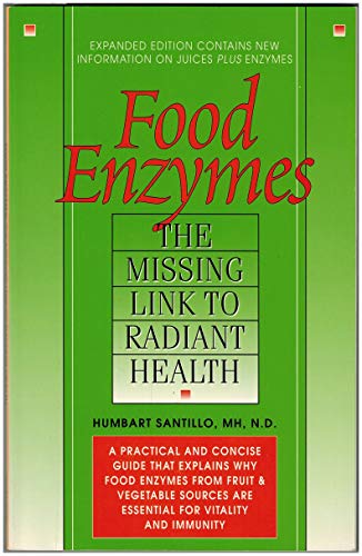 Beispielbild fr Food Enzymes: Missing Link to Radiant Health zum Verkauf von Gulf Coast Books