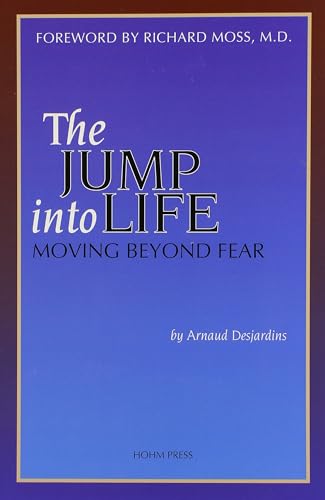 Beispielbild fr The Jump Into Life: Moving Beyond Fear zum Verkauf von ZBK Books