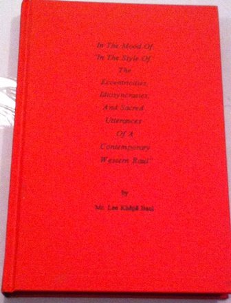 9780934252430: In the mood of " In the Style Of the Eccentricities, Idiosyncrasies, And Sacred Utterances of a Contemporary Western Baul"