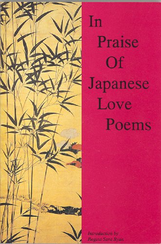Stock image for In Praise of Japanese Love Poems for sale by ThriftBooks-Dallas
