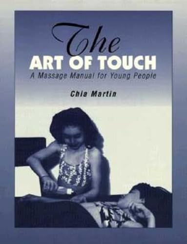 9780934252577: The Art of Touch: A Massage Manual for Young People