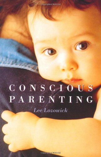 Imagen de archivo de Conscious Parenting a la venta por Better World Books