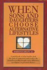 Imagen de archivo de When Sons and Daughters Choose Alternative Lifestyles a la venta por Reuseabook