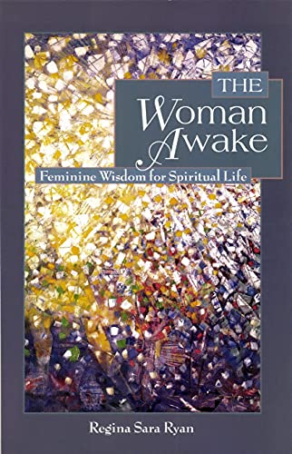 Imagen de archivo de The Woman Awake: Feminine Wisdom for Spiritual Life a la venta por Bingo Used Books