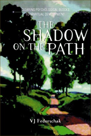 9780934252812: The Shadow on the Path: Clearing the Psychological Blocks to Spiritual Development