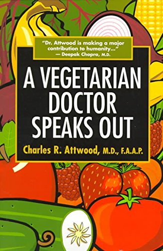 Imagen de archivo de A Vegetarian Doctor Speaks Out a la venta por HPB-Red