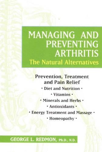 9780934252904: Managing and Preventing Arthritis: The Natural Alternatives