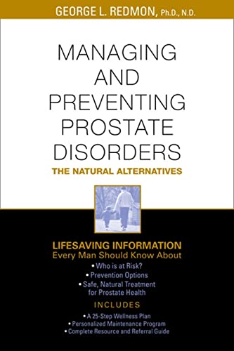 9780934252973: Managing and Preventing Prostate Disorder: The Natural Alternatives