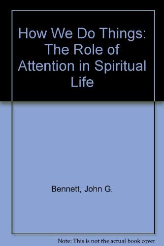 9780934254267: How We Do Things: The Role of Attention in Spiritual Life