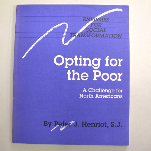 Stock image for Opting for the Poor: A Challenge for North Americans for sale by Wonder Book