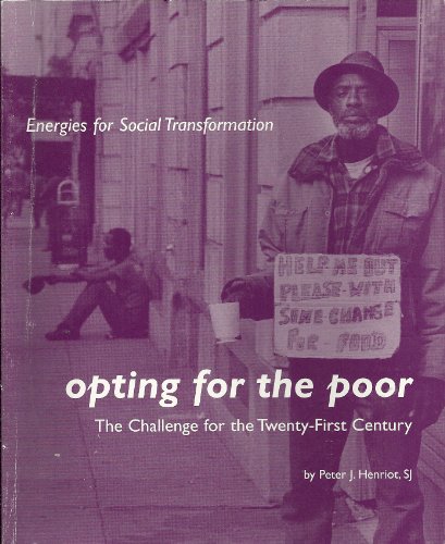 Stock image for Opting for the Poor: The Challenge for the Twenty-First Century for sale by Project HOME Books