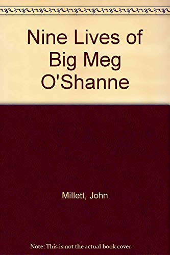 9780934257305: The Nine Lives of Big Meg O'Shannessy: Poems