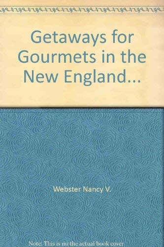 Beispielbild fr Getaways for Gourmets in the New England. zum Verkauf von Wonder Book