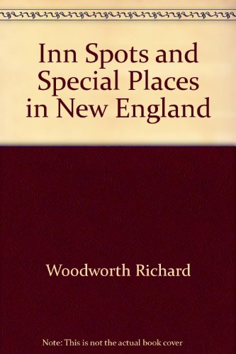 Beispielbild fr Inn Spots and Special Places in New England zum Verkauf von More Than Words