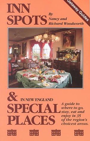 Beispielbild fr Inn Spots And Special Places: New England zum Verkauf von Wonder Book